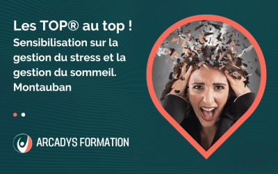 Les TOP® au top ! Sensibilisation sur la gestion du stress et du sommeil