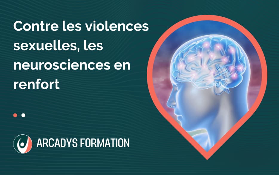 Contre les violences sexuelles, les neurosciences en renfort